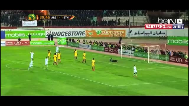 الجزایر ۳-۱ اتیوپی (گلهای بازی)